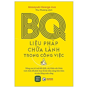 BQ - Liệu Pháp Chữa Lành Trong Công Việc