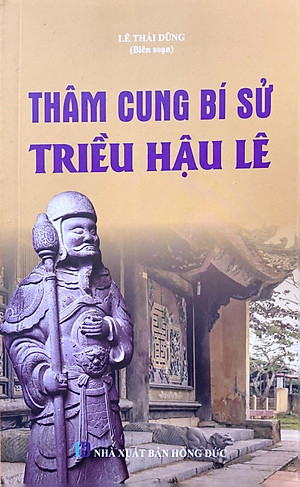 Thâm Cung Bí Sử Triều Hậu Lê
