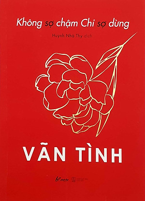 Sách Không Sợ Chậm Chỉ Sợ Dừng 