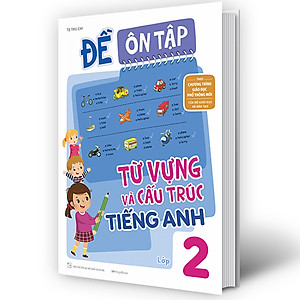 Sách Đề ôn tập từ vựng và cấu trúc tiếng Anh lớp 2