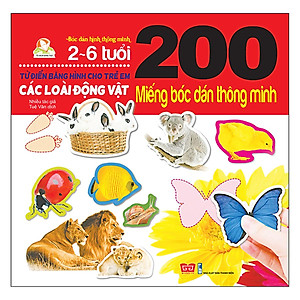 Sách 200 Miếng Bóc Dán Thông Minh - Các Loài Động Vật (Tái Bản 2018)