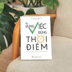 Sách Đúng Việc Đúng Thời Điểm