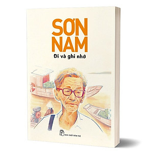 Sách Sơn Nam - Đi và ghi nhớ
