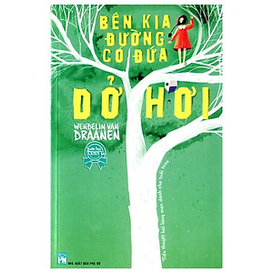 Bên Kia Đường Có Đứa Dở Hơi (Tái bản 2020)