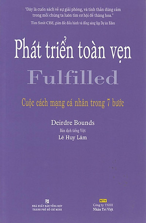 Phát Triển Toàn Vẹn - Fulfilled - Cuộc Cách Mạng Cá Nhân Trong 7 Bước