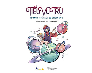 Sách Tiểu Vũ Trụ - Tô Màu Thế Giới 12 Chòm Sao