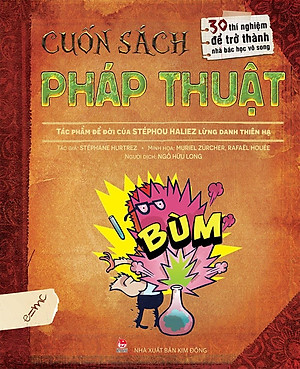 Sách - Cuốn sách pháp thuật - 30 thí nghiệm để trở thành nhà bác học vô song