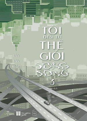 Sách Tôi Đến Từ Thế Giới Song Song (Tập 3)