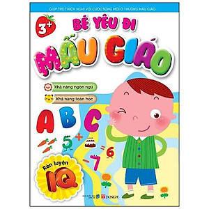 Sách Bé Yêu Đi Mẫu Giáo - Rèn Luyện IQ (A)
