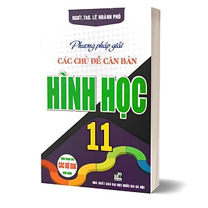 Sách - Combo Phương Pháp Giải Các Chủ Đề Căn Bản Đại Số Và Giải Tích + Hình Học Lớp 11 - Dùng Chung SGK Hiện Hành - Hồng Ân