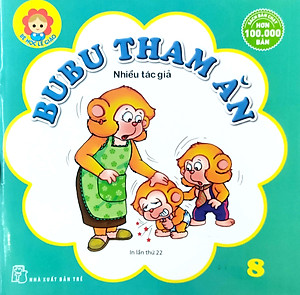 Bé Học Lễ Giáo - Bubu Tập 08: Tham Ăn (Tái Bản 2022)