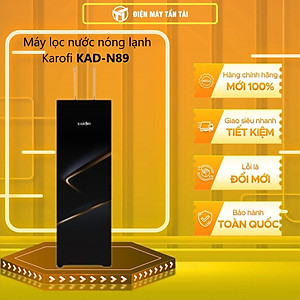 Máy Lọc Nước  RO Nóng Lạnh KAROFI KAD-N89 - Hàng chính hãng (Chỉ giao HCM)
