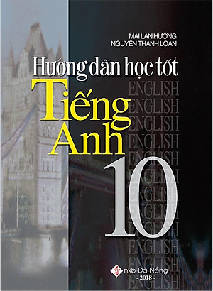Sách Hướng Dẫn Học Tốt Tiếng Anh 10