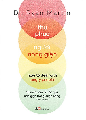 Thu Phục Người Nóng Giận
