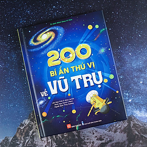 Sách 200 Bí Ẩn Thú Vị Về Vũ Trụ