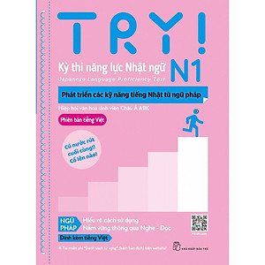Sách-Try! Kỳ THi Năng Lực Nhật Ngữ N1-Phát Triển Các Kỹ Năng Tiếng Nhật Từ Ngữ Pháp (Phiên Bản Tiếng Việt)