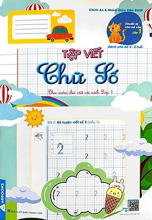 Chuẩn Bị Cho Bé Vào Lớp 1 - Dành Cho Bé 4-5 Tuổi - Tập Viết Chữ Số