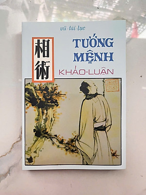 Tướng Mệnh Khảo Luận – Vũ Tài Lục (Sách phục chế từ sách xưa)