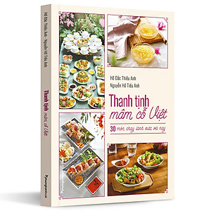 Sách Thanh Tịnh Mâm Cỗ Việt – 30 Món Chay Lành Xưa Và Nay