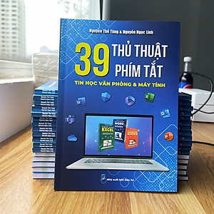 Sách 39 Thủ Thuật Phím Tắt Tin Học Văn Phòng Giúp X3 Hiệu Suất Công Việc Cho Người Đi Làm