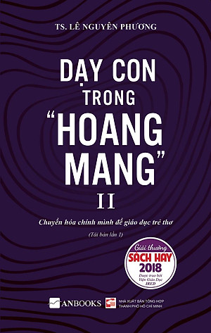 Sách Dạy Con Trong Hoang Mang II (Tái Bản 2020)