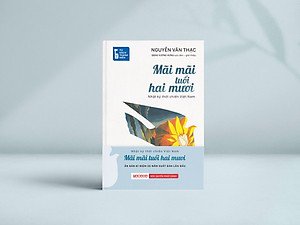 Sách - Tủ Sách Thanh Niên - Mãi Mãi Tuổi Hai Mươi - Nhật Ký Thời Chiến Việt Nam - Bìa Cứng - Độc Quyền Fahasa