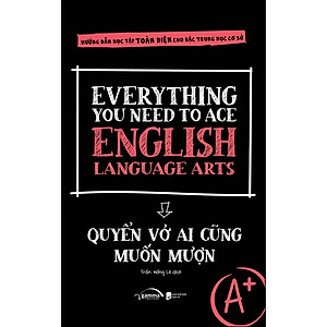 Everything You Need To Ace English Language Arts - Quyển Vở Ai Cũng Muốn Mượn