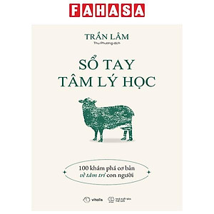 Sổ Tay Tâm Lý Học - 100 Khám Phá Cơ Bản Về Tâm Trí Con Người