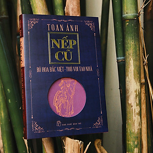 Sách Nếp cũ - Bó hoa Bắc Việt - Thú vui tao nhã
