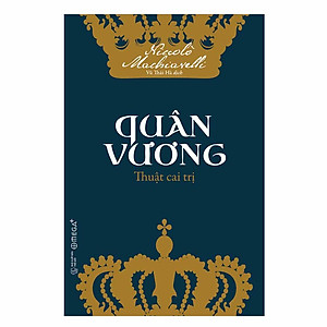 Quân Vương – Thuật Cai Trị (Tái Bản)
