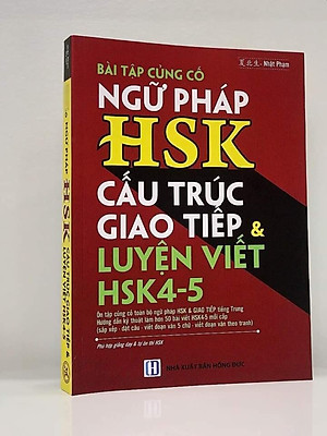 Sách - Combo: Ngữ Pháp Hán Ngữ Thực Dụng  + Bài Tập Củng Cố Ngữ Pháp HSK – Cấu Trúc Giao Tiếp & Luyện Viết HSK 4-5 Kèm Đáp Án + DVD tài liệu