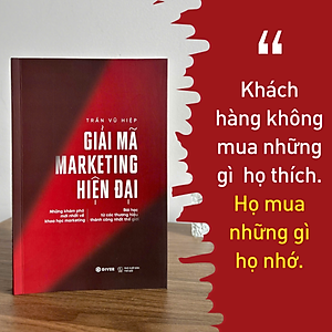 Sách - Giải Mã Marketing Hiện Đại - Những Khám Phá Mới Nhất Về Khoa Học Marketing Bài Học Từ Các Thương Hiệu Thành Công Nhất Thế Giới