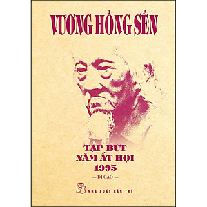 Vương Hồng Sển - Tạp bút năm Ất Hợi 1995: Di Cảo