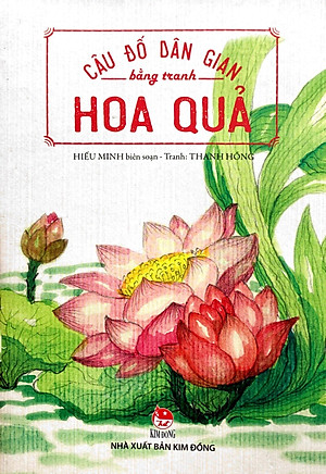 Sách Câu Đố Dân Gian Bằng Tranh - Hoa Quả (Tái Bản 2019)