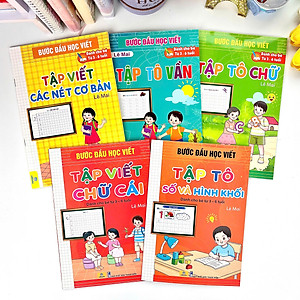 Bộ 5 cuốn Bước đầu học viết (tập tô vần, tập tô số và hình khối, tập viết các nét cơ bản, tập viết chữ cái, tập tô chữ)