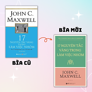 Sách 17 Nguyên Tắc Vàng Trong Làm Việc Nhóm ( Tặng Bookmark Sáng Tạo )