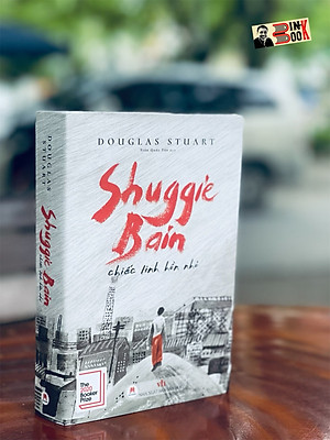 SHUGGIE BAIN - CHIẾC LINH HỒN NHỎ  –The 2020 Booker Prize – Douglas Stuart – Trần Quốc Tân dịch - Huy Hoàng Bookstore
