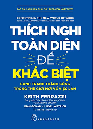 Thích Nghi Toàn Diện Để Khác Biệt - Cạnh Tranh Thành Công Trong Thế Giới Mới Về Việc Làm