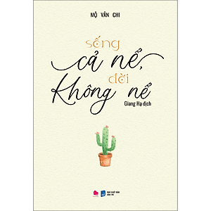 Sách Sống Cả Nể Đời Không Nể