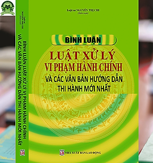 Bình Luận Luật Xử Lý Vi Phạm Hành Chính Và Các Văn Bản Hướng Dẫn Thi Hành Mới Nhất 