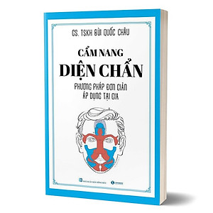 Sách Cẩm Nang Diện Chẩn – Phương Pháp Đơn Giản Áp Dụng Tại Gia