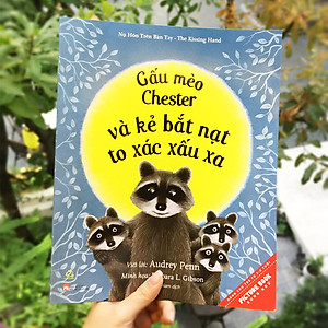 Sách Gấu Mèo Chester Và Kẻ Bắt Nạt To Xác Xấu Xa (Tái Bản)