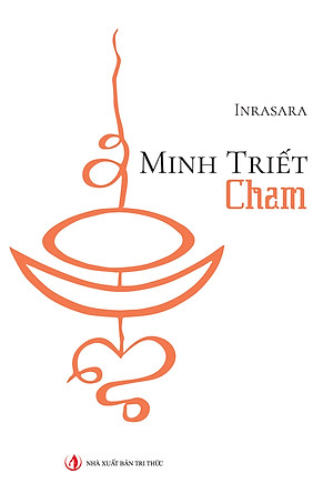 Minh Triết Chăm - Inrasara - (bìa mềm)