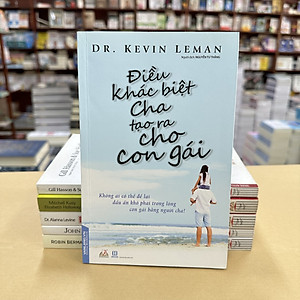 Điều Khác Biệt Cha Tạo Ra Cho Con Gái -Dr. Kenvin Leman - Vanlangbooks