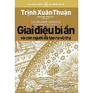 Khoa Học Khám Phá - Giai Điệu Bí Ẩn Và Con Người Đã Tạo Ra Vũ Trụ - Bản Quyền