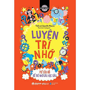 Sách Brain Games - Luyện Trí Nhớ - 70+ Câu Đố Để Trẻ Nhớ Lâu, Học Sâu