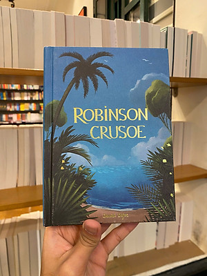Sách - Robinson Crusoe by Daniel Defoe | Classic Literature / Ngoại văn Nhập khẩu - Bìa cứng