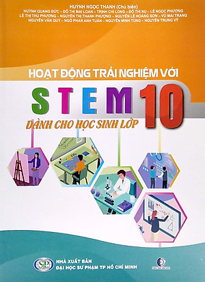 Hoạt Động Trải Nghiệm Với Steam Dành Cho Học Sinh - Lớp 10