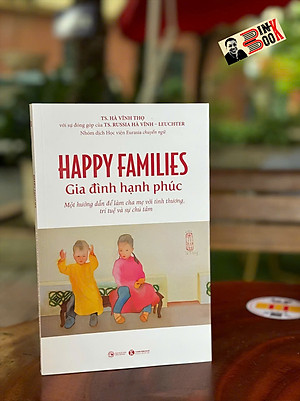 HAPPY FAMILIES – Gia đình hạnh phúc – Tiến sĩ Hà Vĩnh Thọ – Thái Hà – NXB Công Thương