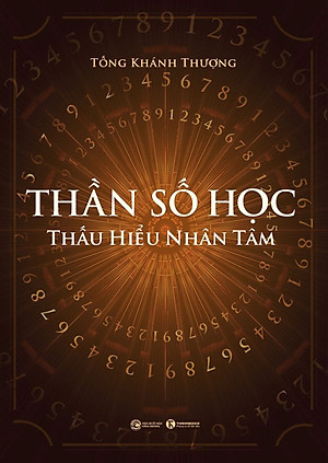 Thần Số Học - Thấu Hiểu Nhân Tâm